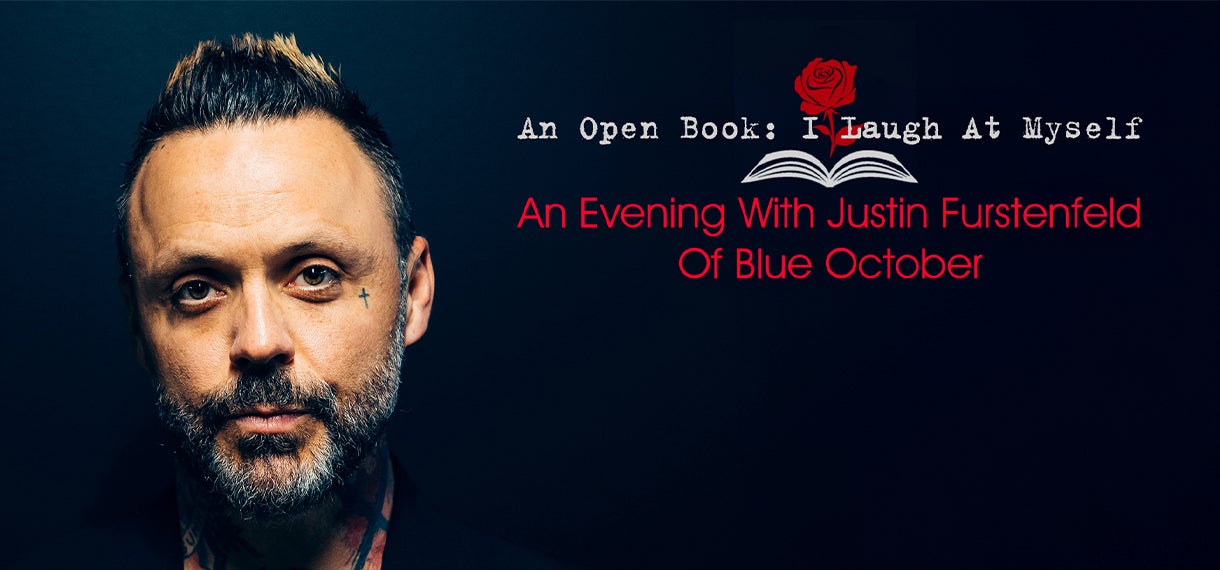   Open Book: I Laugh At Myself - An Evening with Justin Furstenfeld of Blue October