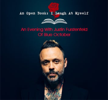 More Info for   Open Book: I Laugh At Myself - An Evening with Justin Furstenfeld of Blue October